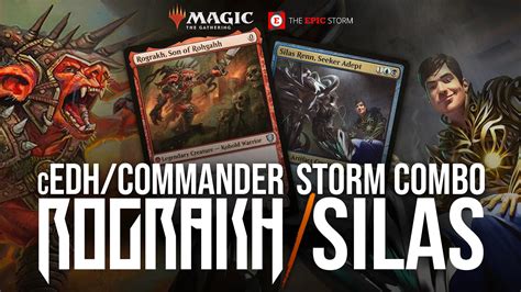 rograkh silas cedh|[cEDH] Rograkh Silas Storm Combo .